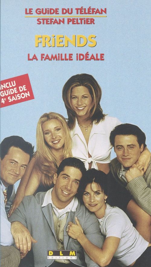 Couverture ebook de «Friends» : la famille idéale, de Stefan Peltier