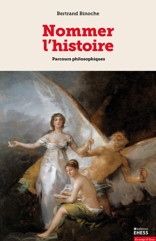Couverture ebook de Nommer l'histoire, de Bertrand Binoche