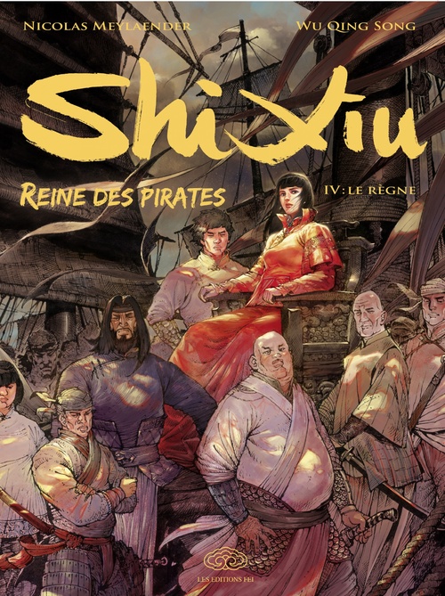 Couverture ebook de Shi Xiu, Reine des pirates - Tome 4 - Le Règne, de Nicolas Meylaender, Qing song Wu
