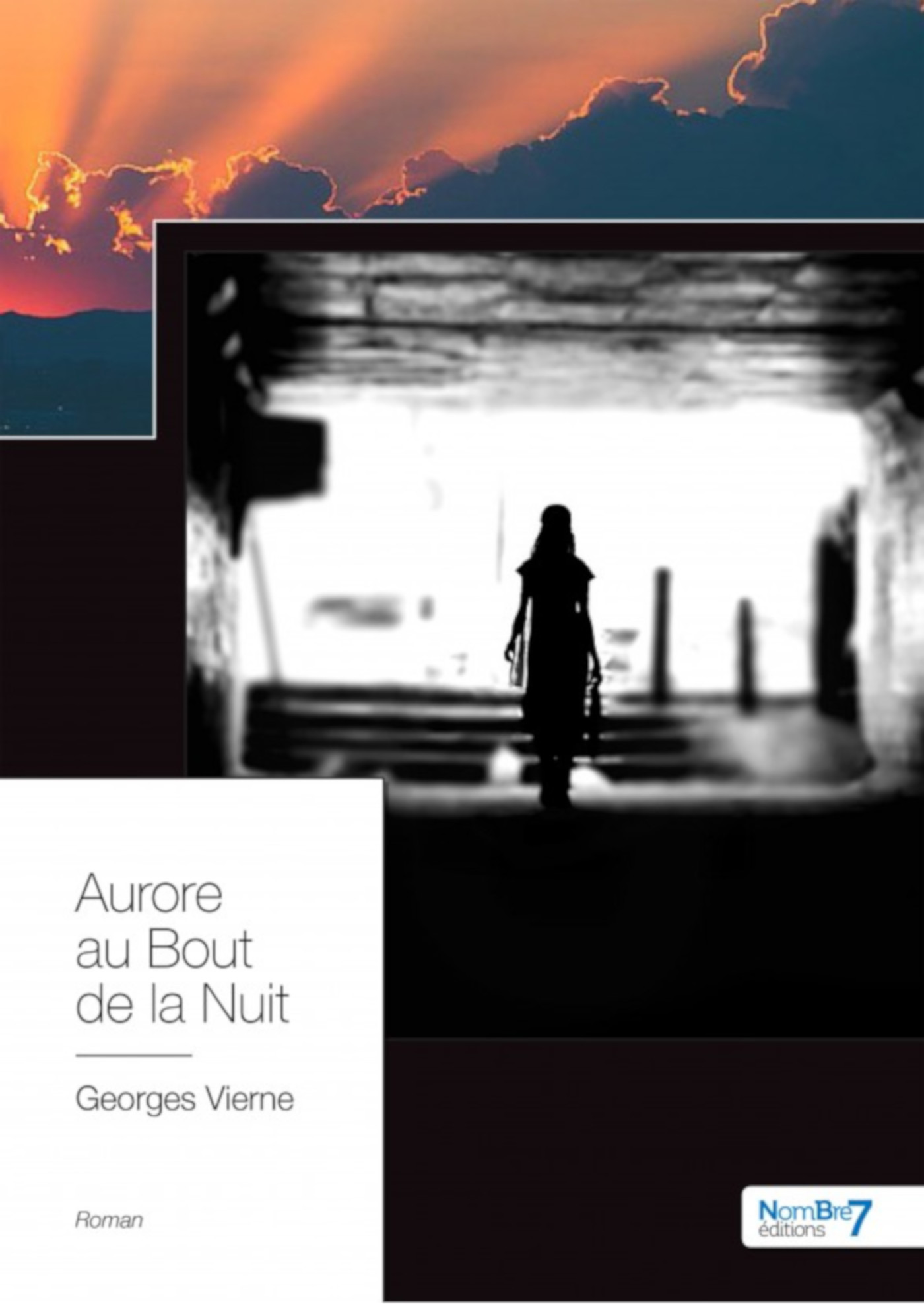Couverture ebook de Aurore au Bout de la Nuit, de Georges Vierne
