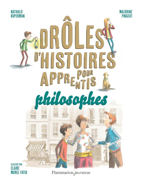 Couverture ebook de Drôles d'histoires pour apprentis philosophes, de Nathalie Kuperman, Mazarine Pingeot