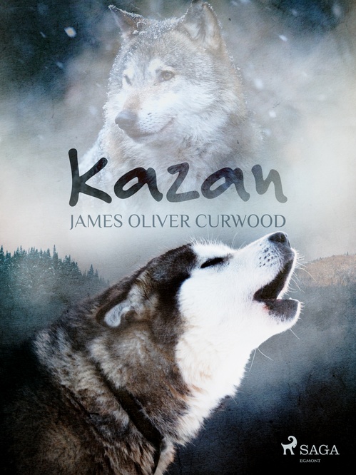 ebook cover of Kazan, by James Oliver Curwood