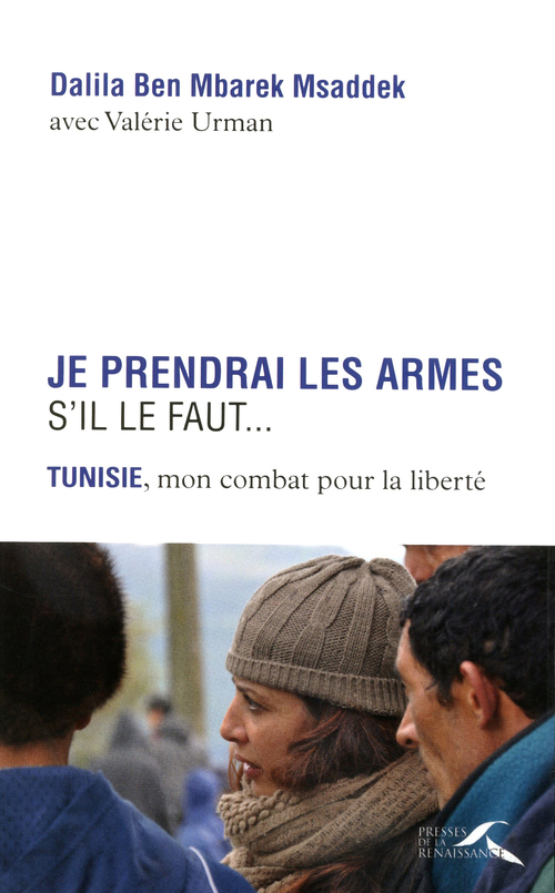 Couverture ebook de Je prendrai les armes s'il le faut..., de Dalila Ben mbarek msaddek