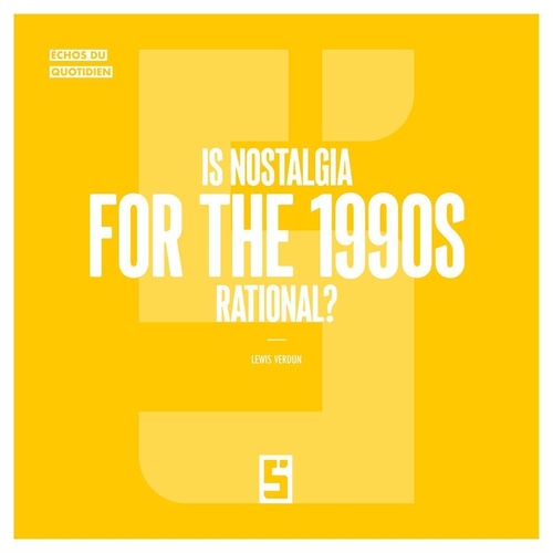 ebook cover of Is Nostalgia for the 1990s Rational ?, by Lewis Verdun