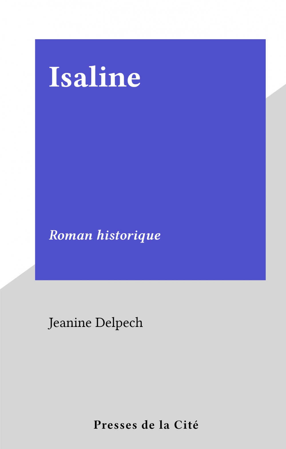 Couverture ebook de Isaline, de Jeanine Delpech