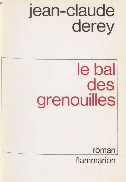 ebook cover of Le Bal des grenouilles, by Jean-claude Derey