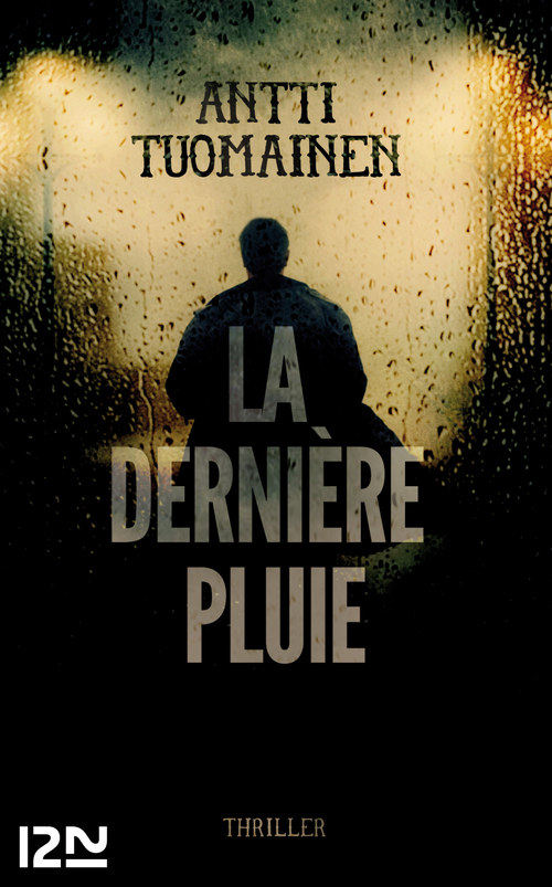 Couverture ebook de La Dernière pluie, de Antti Tuomainen