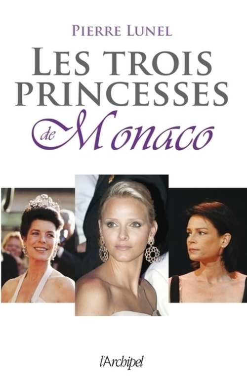 Couverture ebook de Les trois princesses de Monaco, de Pierre Lunel