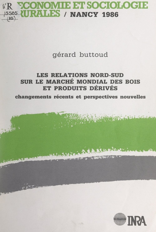 Couverture ebook de Les relations Nord-Sud sur le marché mondial des bois et produits dérivés, de Faycal Benchekrouin, Gerard Buttoud, Mamoudou Hamadou