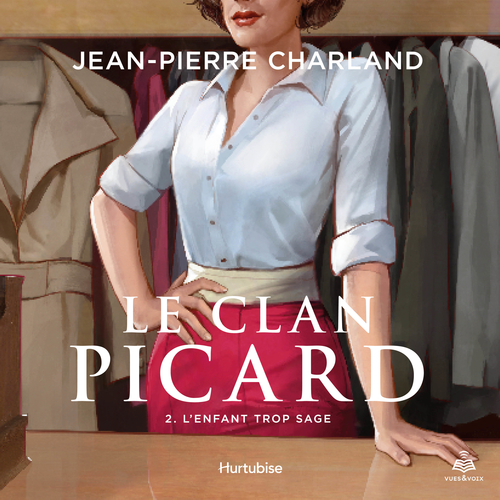 audiobook cover of Le clan Picard tome 2. L'enfant trop sage, by Jean-Pierre Charland