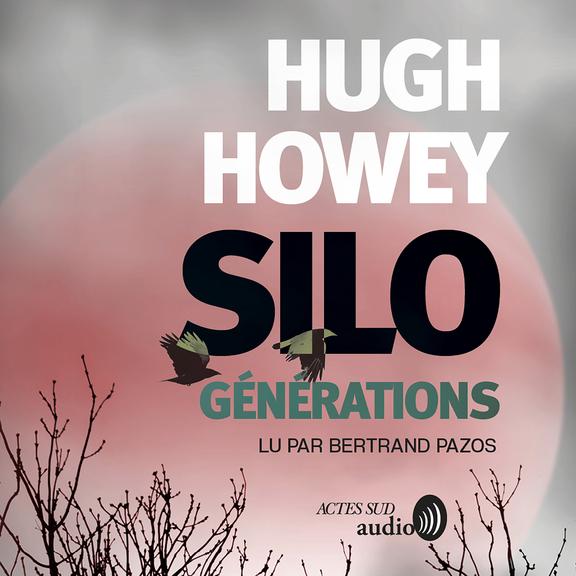 Couverture audiobook de Silo Générations - Tome 3, de Hugh Howey