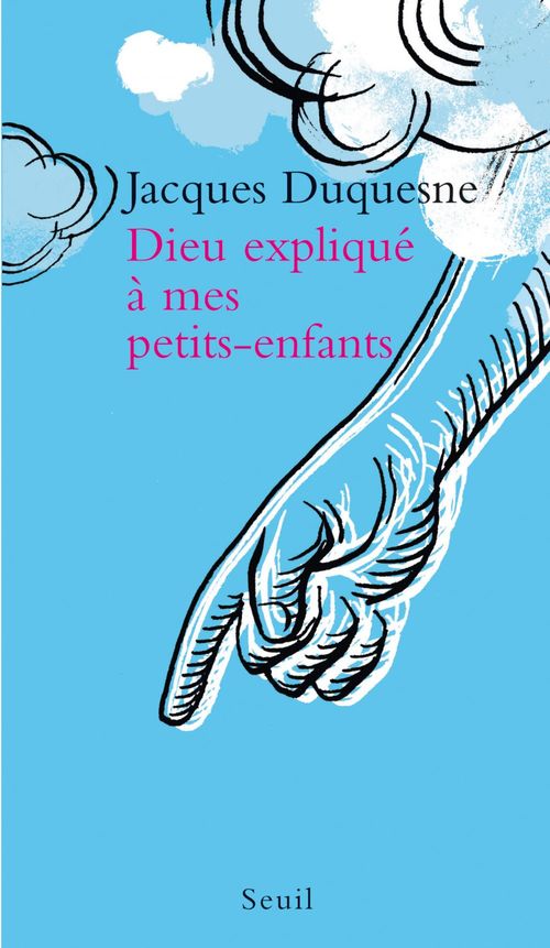 Couverture ebook de Dieu expliqué à mes petits-enfants, de Jacques Duquesne