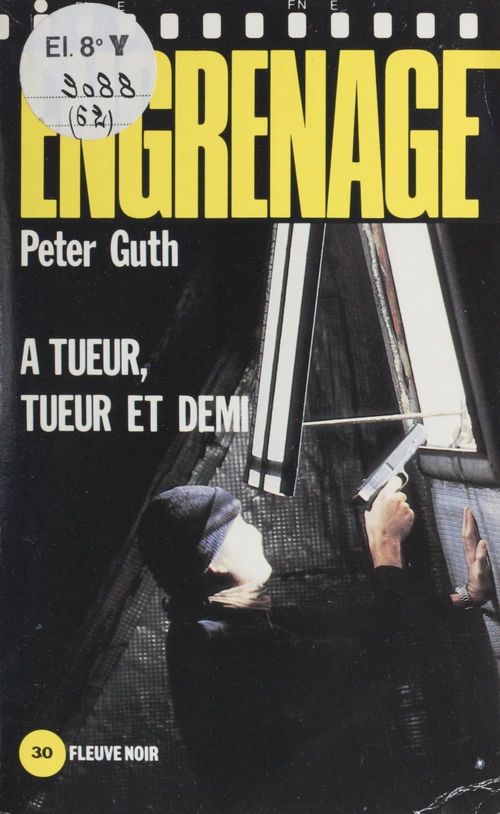 Couverture ebook de Engrenage : À tueur, tueur et demi, de Peter Guth