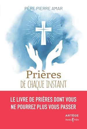 Couverture ebook de Prières de chaque instant, de Pierre Amar