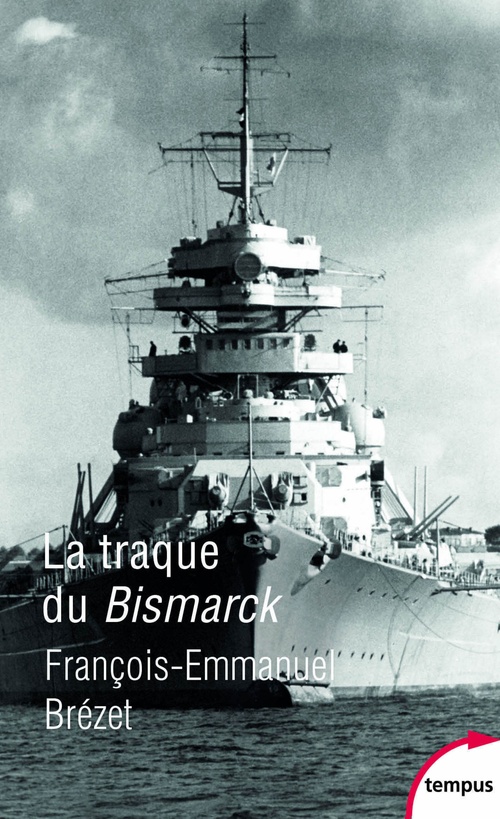 ebook cover of La traque du Bismarck, by François-Emmanuel Brézet