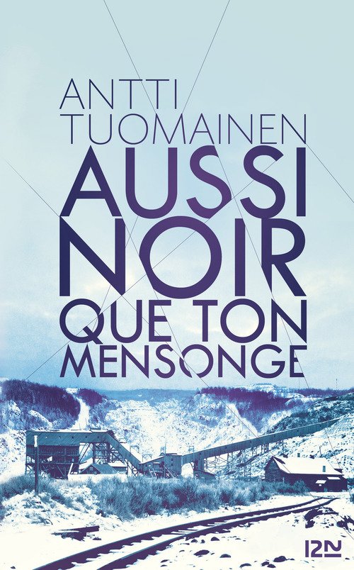 Couverture ebook de Aussi noir que ton mensonge, de Antti Tuomainen