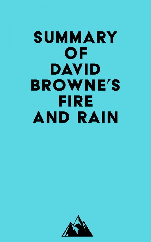 ebook cover of Summary of David Browne's Fire and Rain, by Everest Media