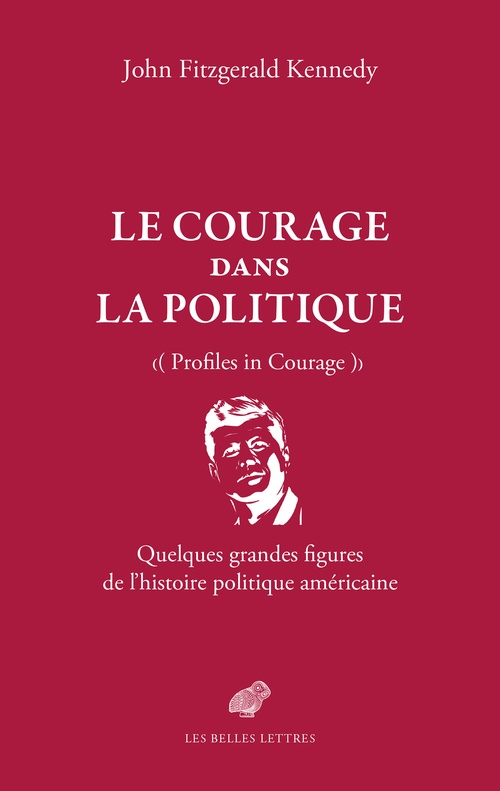 ebook cover of Le Courage dans la politique, by John Fitzgerald Kennedy