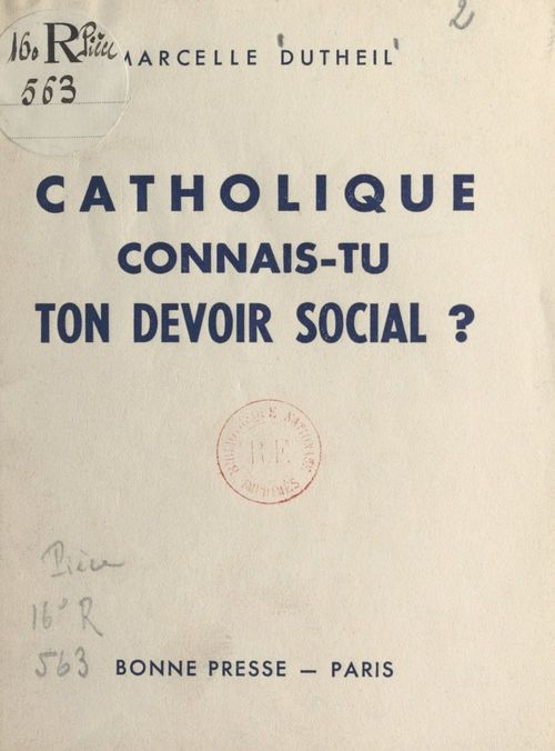 Couverture ebook de Catholique, connais-tu ton devoir social ?, de Marcelle Dutheil
