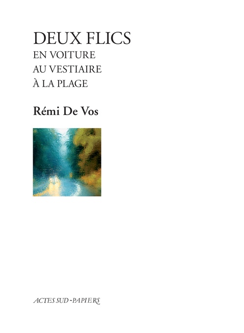 Couverture ebook de Deux flics au vestiaire suivi de Deux flics en voiture et de Deux flics à la plage, de Rémi De Vos