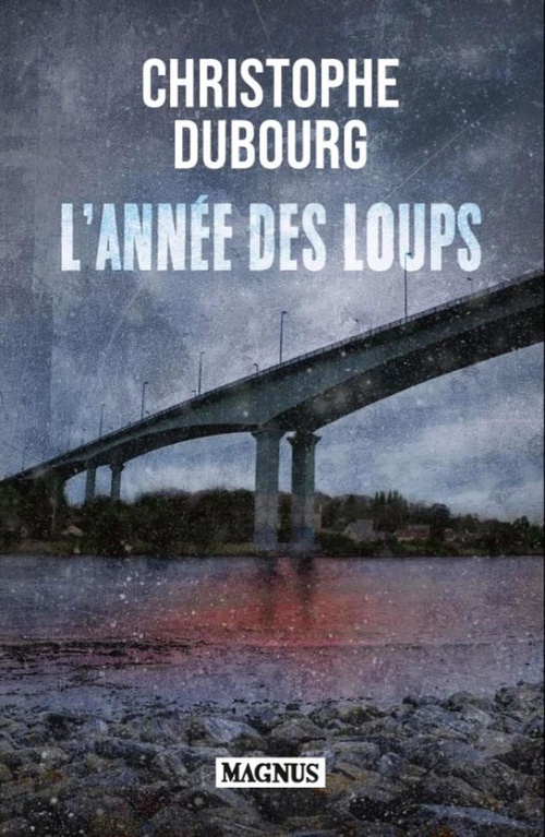 Couverture ebook de L'année des loups, de Christophe Dubourg