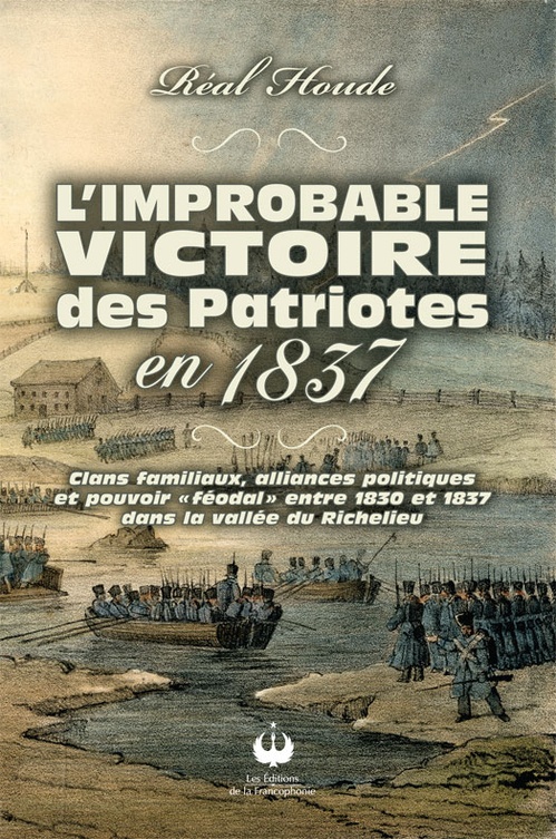 ebook cover of L'improbable victoire des Patriotes en 1837, by Real Houde