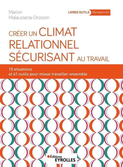 Couverture ebook de Créer un climat relationnel sécurisant au travail, de Marion Malaussena-Drosson