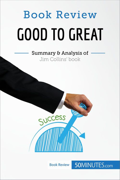 Couverture ebook de Book Review: Good to Great by Jim Collins, de 50minutes