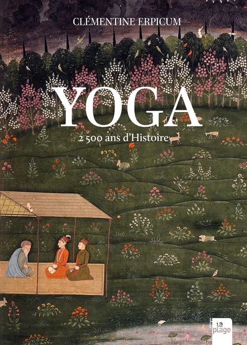 ebook cover of Yoga, 2500 ans d'histoire (nouvelle édition), by Clémentine Erpicum