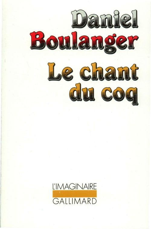 Couverture ebook de Le chant du coq, de Daniel Boulanger