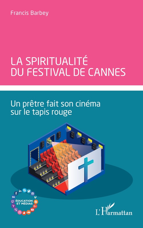 Couverture ebook de La spiritualité du Festival de Cannes, de Francis Barbey