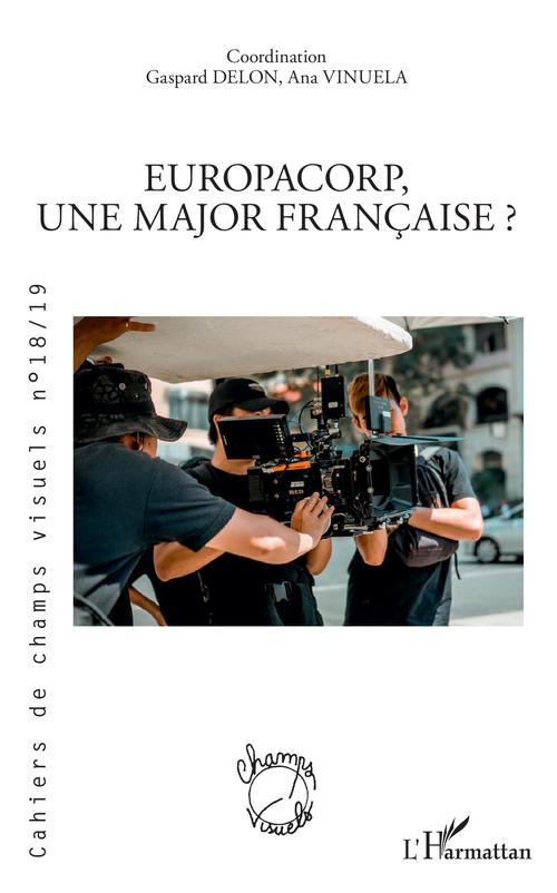 Couverture ebook de EuropaCorp, une major française ?, de Cahiers De Champs Visuels