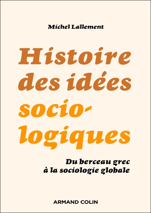 Couverture ebook de Histoire des idées sociologiques - 6e éd., de Michel Lallement