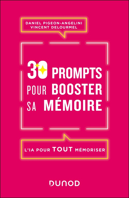 Couverture ebook de 30 prompts pour booster sa mémoire, de Daniel Pigeon-Angelini, Vincent Delourmel
