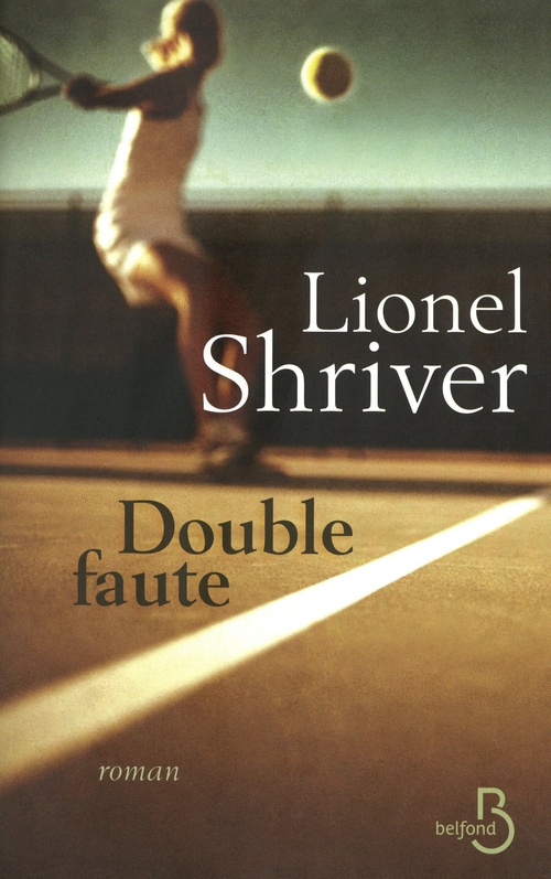 Couverture ebook de Double faute, de Lionel Shriver