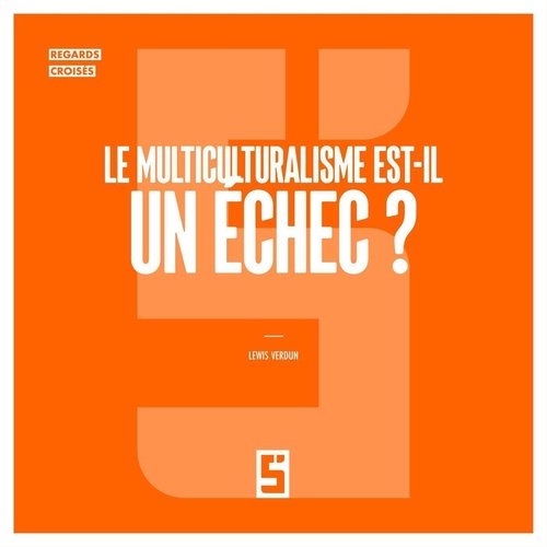 ebook cover of Le multiculturalisme est il un échec ?, by Lewis Verdun