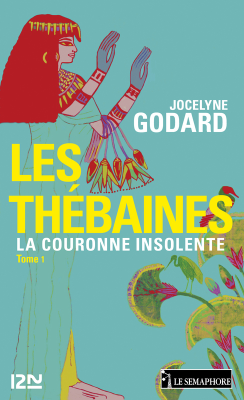 Couverture ebook de Les Thébaines - tome 1 La couronne insolente, de Jocelyne Godard