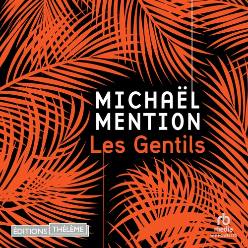 audiobook cover of Les Gentils, by Michaël Mention