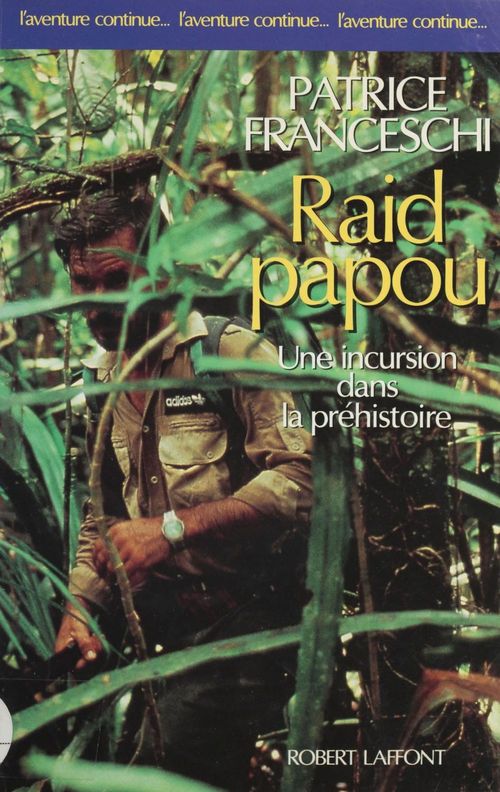 Couverture ebook de Raid papou, de Patrice Franceschi