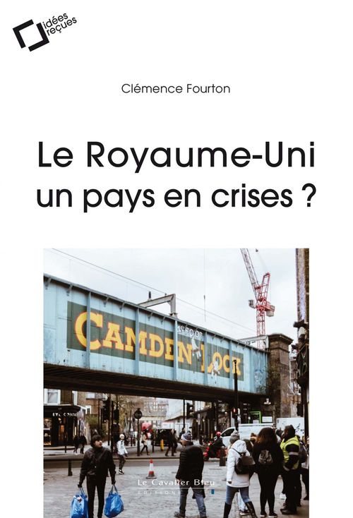 ebook cover of Le royaume-uni, un pays en crises ?, by Clémence Fourton