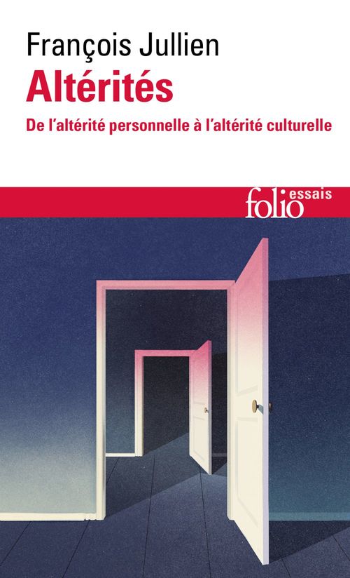 Couverture ebook de Altérités. De l'altérité personnelle à l'altérité culturelle, de François Jullien