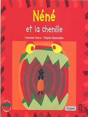 ebook cover of Néné la chenille, by Ousmane Diarra
