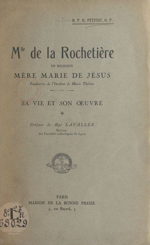 Couverture ebook de Mlle de la Rochetière, en religion : Mère Marie de Jésus, fondatrice de l'Institut de Marie-Thérèse, de Hyacinthe Petitot