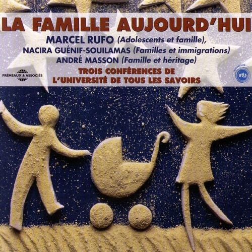 Couverture audiobook de La famille aujourd'hui, de André Masson, Marcel Rufo