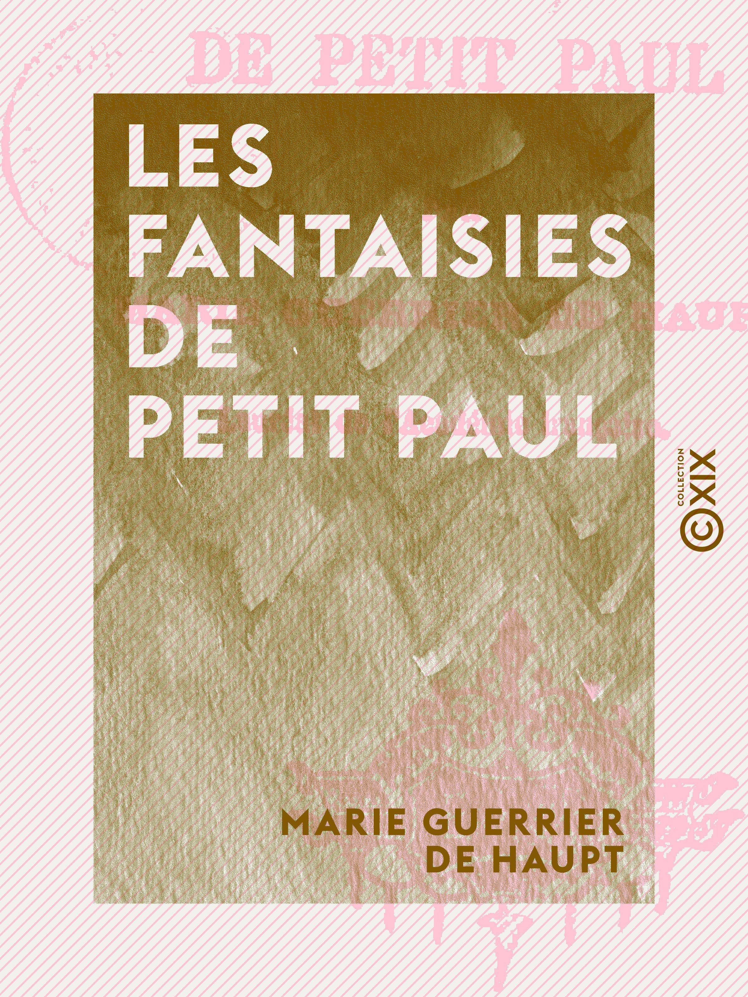 ebook cover of Les Fantaisies de petit Paul, by Marie Guerrier De Haupt