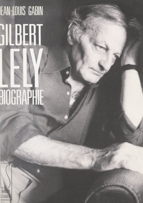 ebook cover of Gilbert Lely, by Jean-louis Gabin