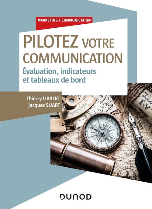 ebook cover of Pilotez votre communication, by Thierry Libaert, Jacques Suart