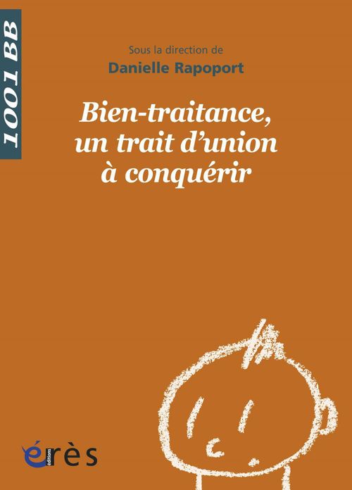 Couverture ebook de Bien-traitance, un trait d´union à conquérir - 1001BB  n°135, de Collectif