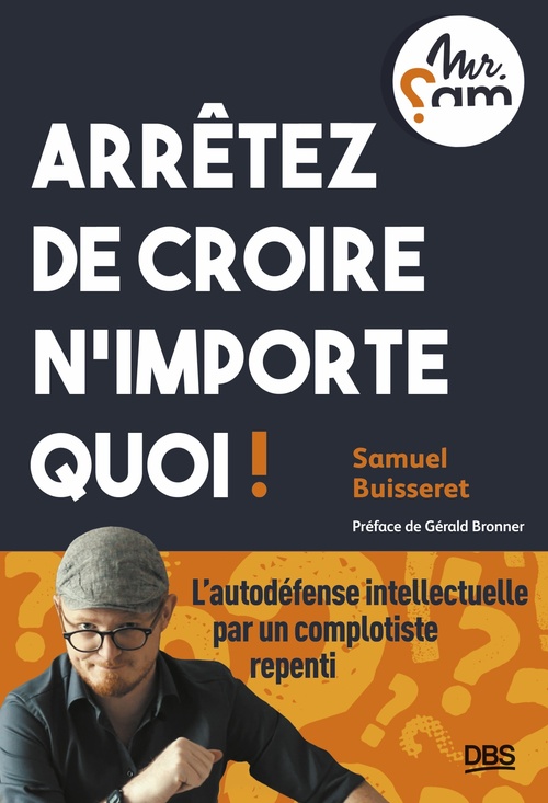 Couverture ebook de Arrêtez de croire n´importe quoi !, de Samuel Buisseret