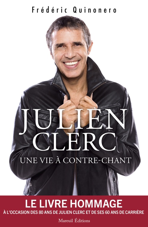 Couverture ebook de Julien Clerc, une vie à contre-chant, de Frédéric Quinonero